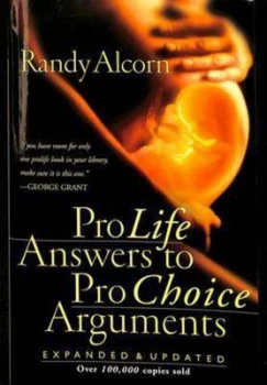 Image of Prolife Answers to Prochoice Arguments by Randy Alcorn Paperback