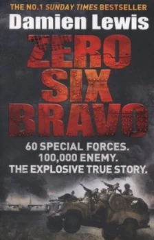 Image of Zero Six Bravo by Damien Lewis Paperback