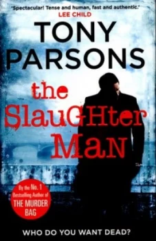 Image of The Slaughter Man by Tony Parsons Hardback
