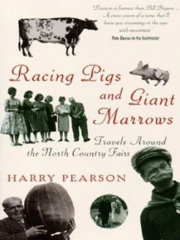 Image of Racing Pigs and Giant Marrows by Harry Pearson Paperback