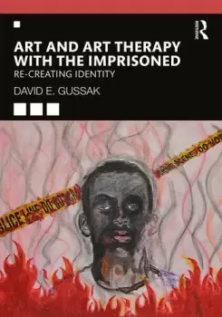 Image of Art and Art Therapy with the ImprisonedRe-Creating Identity