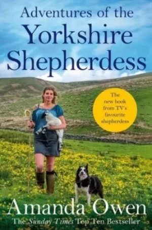Image of Adventures of the Yorkshire shepherdess by Amanda Owen