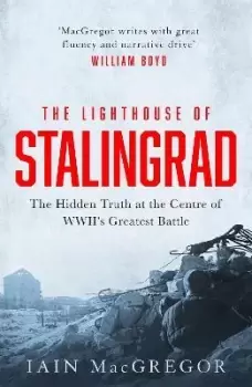 Image of The Lighthouse of Stalingrad by Iain MacGregor
