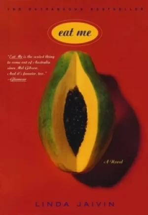 Image of Eat Me by Linda Jaivin