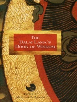 Image of The Dalai Lamas Book of Wisdom by Bstan-Dzin-Rgya-Mtsho and Matthew E Bunson Hardback