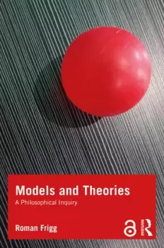Image of Models and Theories A Philosophical Inquiry