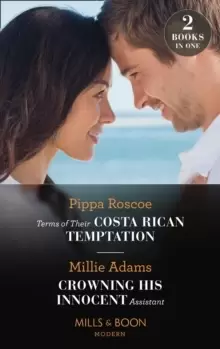Image of Terms Of Their Costa Rican Temptation / Crowning His Innocent Assistant : Terms of Their Costa Rican Temptation (the Diamond Inheritance) / Crowning H