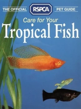 Image of Care for Your Tropical Fish by M Richardson and Royal Society for the Prevention of Cruelty to Animals Paperback