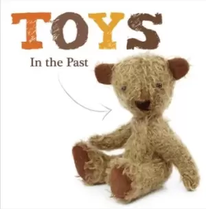 Image of Toys in the past by Johanna Brundle