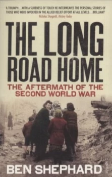 Image of The Long Road Home by Ben Shephard Paperback