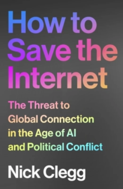 Image of How to Save the Internet : The Threat to Global Connection in the Age of AI and Political Conflict Hardback