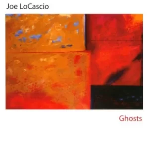 Image of Ghosts by Joe LoCascio CD Album