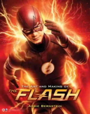 Image of The art and making of the Flash by Abbie Bernstein