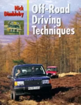 Image of Off-road driving techiques by Nick Dimbleby