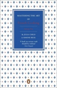 Image of Mastering the Art of French Cooking. Volume Ii by Julia Child Paperback