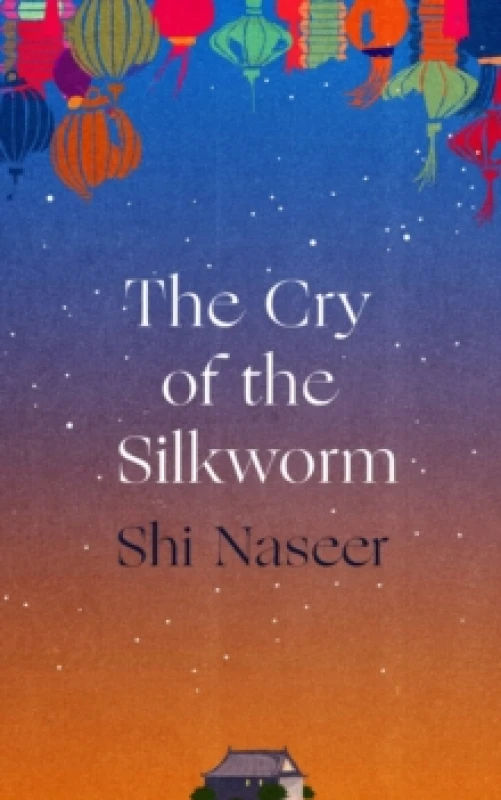 Image of The Cry of the Silkworm Hardback