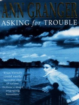 Image of Asking for Trouble by Ann Granger Paperback