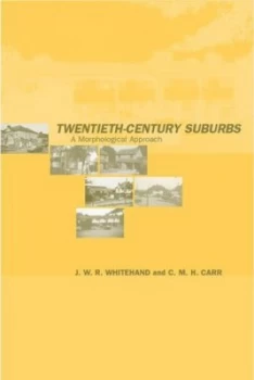 Image of Twentieth-Century Suburbs by C.M.H Carr Hardback