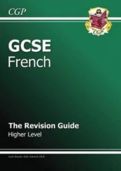 Image of Gcse French. Higher Level the Revision Guide by Angela Billington Hardback