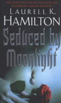 Image of Seduced by Moonlight by Laurell K Hamilton Paperback