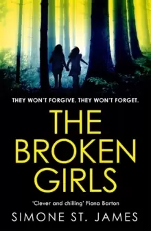 Image of The Broken Girls : The chilling suspense thriller that will have your heart in your mouth