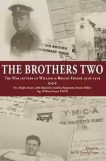 Image of The Brothers Two : The War Letters of William & Bright Fraser 1916 - 1919