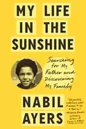 Image of my life in the sunshine searching for my father and discovering my family