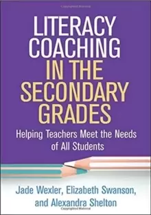 Image of Literacy Coaching in the Secondary Grades : Helping Teachers Meet the Needs of All Students