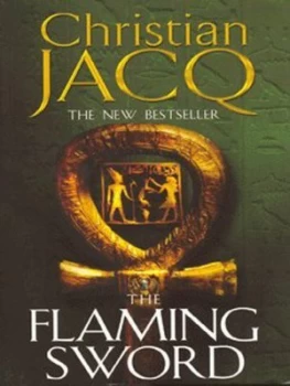 Image of The Flaming Sword by Christian Jacq Paperback
