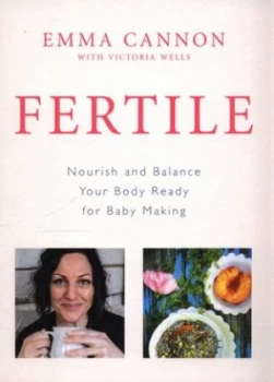 Image of Fertile by Emma Cannon Hardback