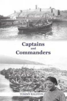 Image of Captains and Commanders by Tommy Ralston and Mallaig Heritage Centre Paperback
