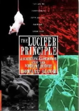 Image of The Lucifer Principle by Howard Bloom