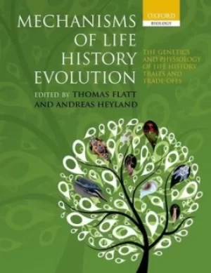 Image of Mechanisms of life history evolution by Thomas Flatt