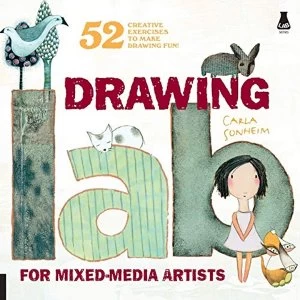 Image of Drawing Lab for Mixed-Media Artists: 52 Creative Exercises to Make Drawing Fun by Carla Sonheim (Paperback, 2010)
