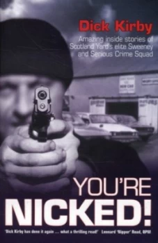 Image of Youre Nicked by Dick Kirby Paperback