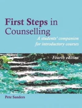 Image of First Steps in Counselling by Pete Sanders Paperback