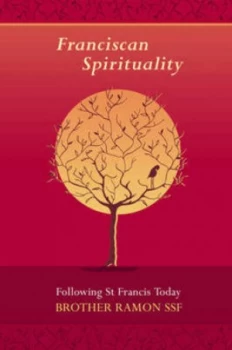 Image of Franciscan Spirituality by Brother Ssf Ramon Paperback