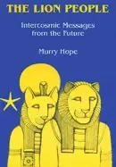 Image of lion people intercosmic messages from the future by murry hope