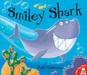Image of Smiley Shark by Ruth Galloway Paperback