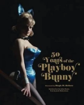 Image of 50 Years of the Playboy Bunny by Josh Robertson Hardback