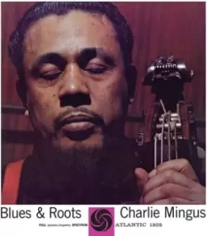 image of Blues and Roots by Charles Mingus Vinyl Album