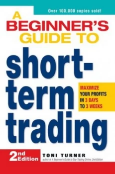 Image of A Beginners Guide to Short-Term Trading by Toni Turner Paperback