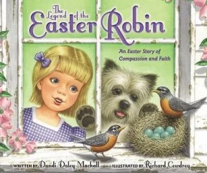 Image of The Legend of the Easter Robin by Dandi Daley Mackall Hardback
