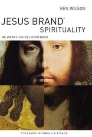 Image of Jesus brand spirituality by Ken Wilson