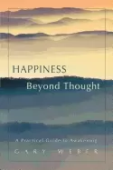 Image of happiness beyond thought a practical guide to awakening
