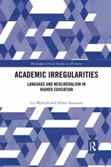 Image of Academic Irregularities : Language and Neoliberalism in Higher Education