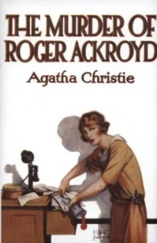 Image of The Murder of Roger Ackroyd by Agatha Christie Hardback
