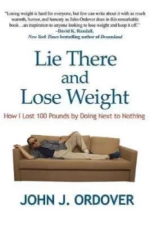 Image of Lie There and Lose Weight by John J Ordover