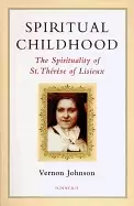 Image of spiritual childhood the spirituality of st therese of lisieux