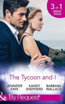 Image of The Tycoon and I by Jennifer Faye and Kandy Shepherd and Barbara Wallace Paperback
